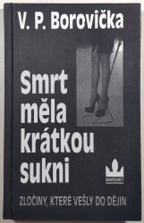 Smrt měla krátkou sukni - 