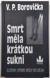 Smrt měla krátkou sukni