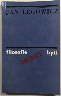 Filosofie - bytí, myšlení, jednání