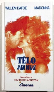 Tělo jako důkaz (Willem Dafoe a Madonna)