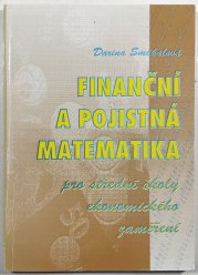 Finanční a pojistná matematika pro SŠ ekonomického zaměření - 