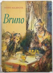 Bruno anebo dobrodružství německého chlapce v české vesnici - 