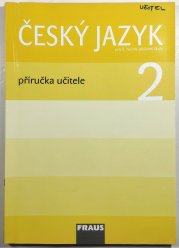 Český jazyk pro 2. ročník ZŠ - příručka učitele - 