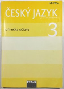 Český jazyk pro 3. ročník ZŠ - příručka učitele