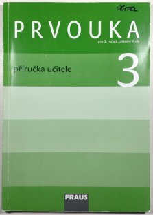 Prvouka pro 3. ročník ZŠ - příručka učitele