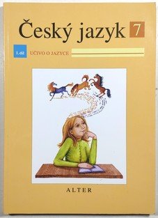 Český jazyk pro 7. ročník ZŠ I.díl -  Učivo o jazyce