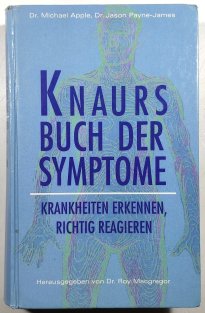 Knaurs buch der Symptome - Krankheiten erkennen, richtig reagieren