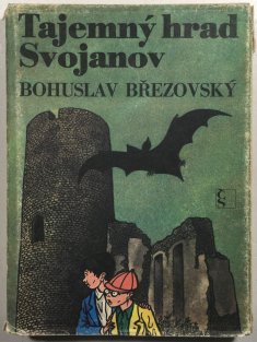 Tajemný hrad Svojanov