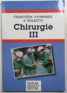 Chirurgie III.
