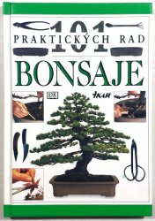 101 praktických rad - Bonsaje - 