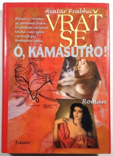 Vrať se, ó, Kámasútro!