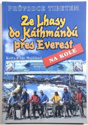 Ze Lhasy do Káthmándú přes Everest na kole + CD - 