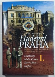 Hudební Praha I. - Hradčany, Malá Strana, Staré Město, Josefov - 