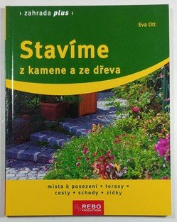 Stavíme z kamene a ze dřeva