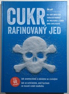 Cukr - rafinovaný jed
