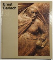 Ernst Barlach - Mit acht farbigen Tafeln und siebzig einfarbigen Abbildungen
