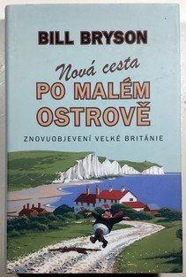 Nová cesta po malém ostrově - Znovuobjevení Velké Británie