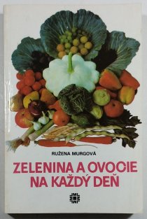 Zelenina a ovocie na každý deň (slovensky)