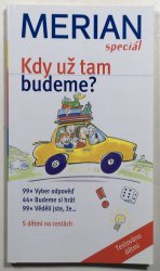 Kdy už tam budeme? - 