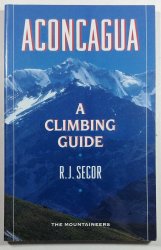 Aconcagua - A Climbing Guide - 