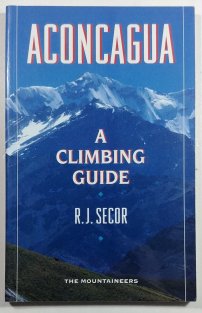 Aconcagua - A Climbing Guide