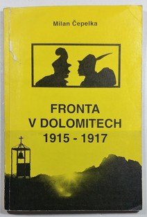 Fronta v Dolomitech 1915-1917