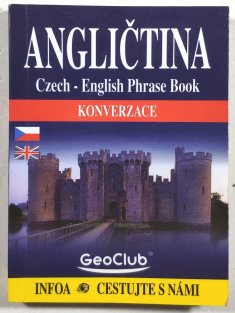 Angličtina - Czech-English Phrase Book - konverzace