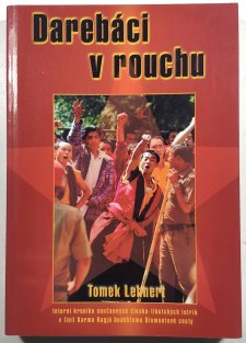 Darebáci v rouchu