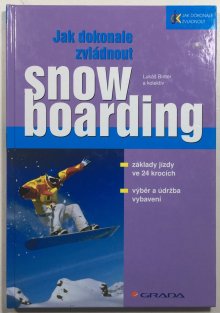 Jak dokonale zvládnout snowboarding