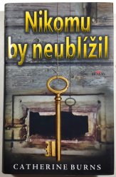 Nikomu by neublížil - 