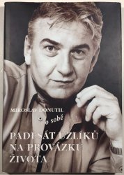 Miroslav Donutil o sobě - Padesát uzlíků na provázku života - 