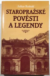 Staropražské pověsti a legendy - 