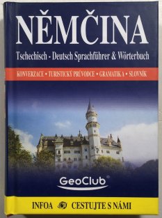 Němčina - konverzace, turistický průvodce, gramatika, slovník