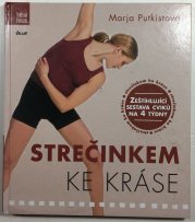 Strečinkem ke kráse - 