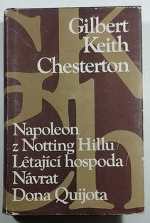 Napoleon z Notting Hillu / Létající hospoda / Návrat Dona Quijota