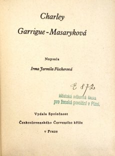 Charley Garrigue-Masaryková / Marie Alšová