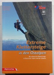 Extreme Klettersteige in den Ostalpen - 
