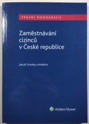 Zaměstnávání cizinců v České republice - 