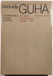 Metoda GUHA - automatická tvorba hypotéz