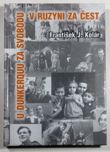 U Dunkerquu za svobodu, v Ruzyni za čest