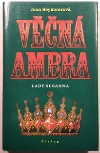 Věčná Ambra III. - Lady Susana
