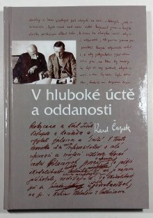 V hluboké úctě a oddanosti