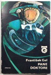 Pane doktore... - Čarodějové, bradýři a lékaři