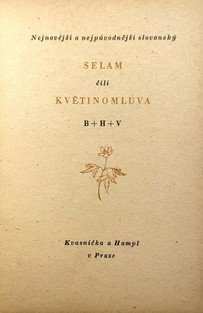 Nejnovější a nejpůvodnější slovanský Selam čili květinomluva