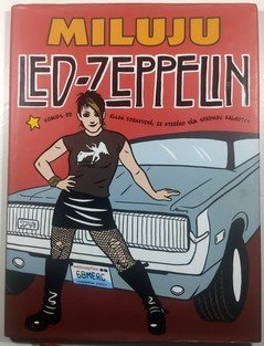 Miluju Led Zeppelin