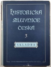 Historická mluvnice česká III - Skladba - 