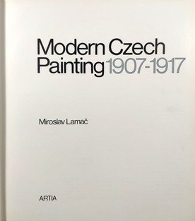 Modern Czech Painting 1907-1917