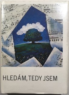 Hledám, tedy jsem