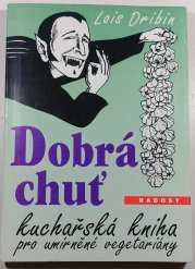 Dobrá chuť - Kuchařská kniha pro umírněné vegetariány