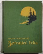 Zpívající řeka - Obrázky o životě, jež se udály na jejích březích